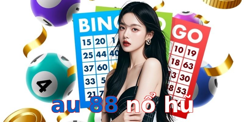 au 88 nổ hũ