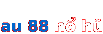 au 88 nổ hũ