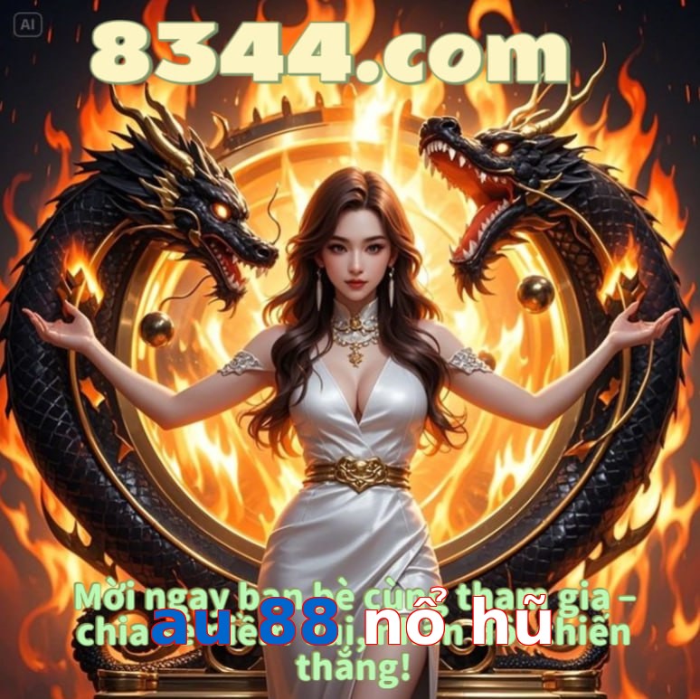 au 88 nổ hũ